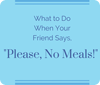 What to Do When Your Friend Says