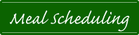 Meal Scheduling